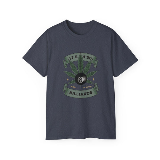 It's 4:20 - Billiards 8 Ball Player - Unisex Cotton T-Shirt - BFLY BILLIARDS