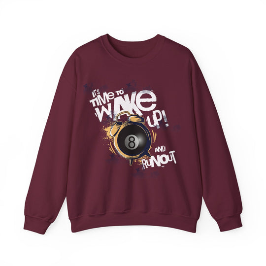 It's time to wake up and run out! - Unisex Crewneck Sweatshirt - BFLY BILLIARDS
