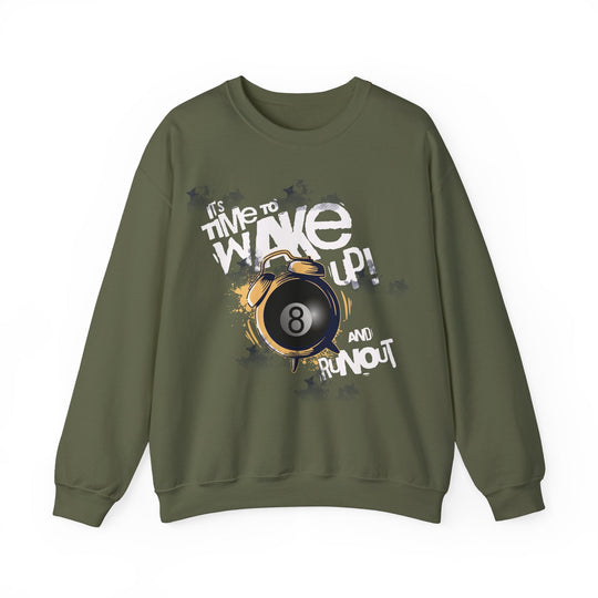 It's time to wake up and run out! - Unisex Crewneck Sweatshirt - BFLY BILLIARDS