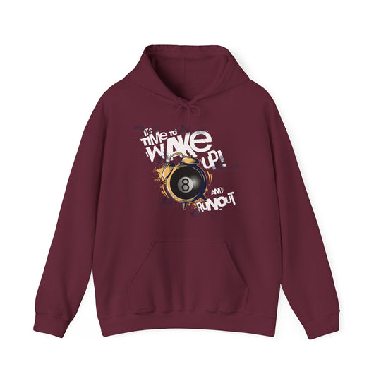 It's time to wake up and run out! - Unisex Pullover Hoodie - BFLY BILLIARDS