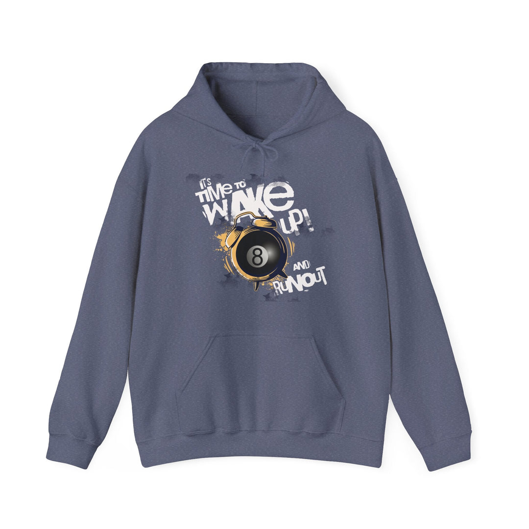 It's time to wake up and run out! - Unisex Pullover Hoodie - BFLY BILLIARDS