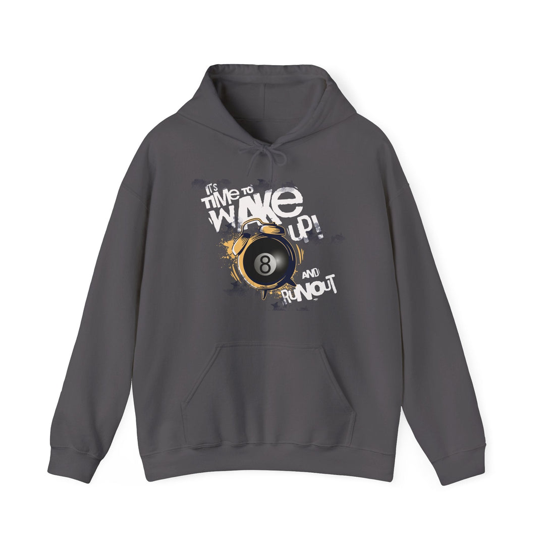 It's time to wake up and run out! - Unisex Pullover Hoodie - BFLY BILLIARDS