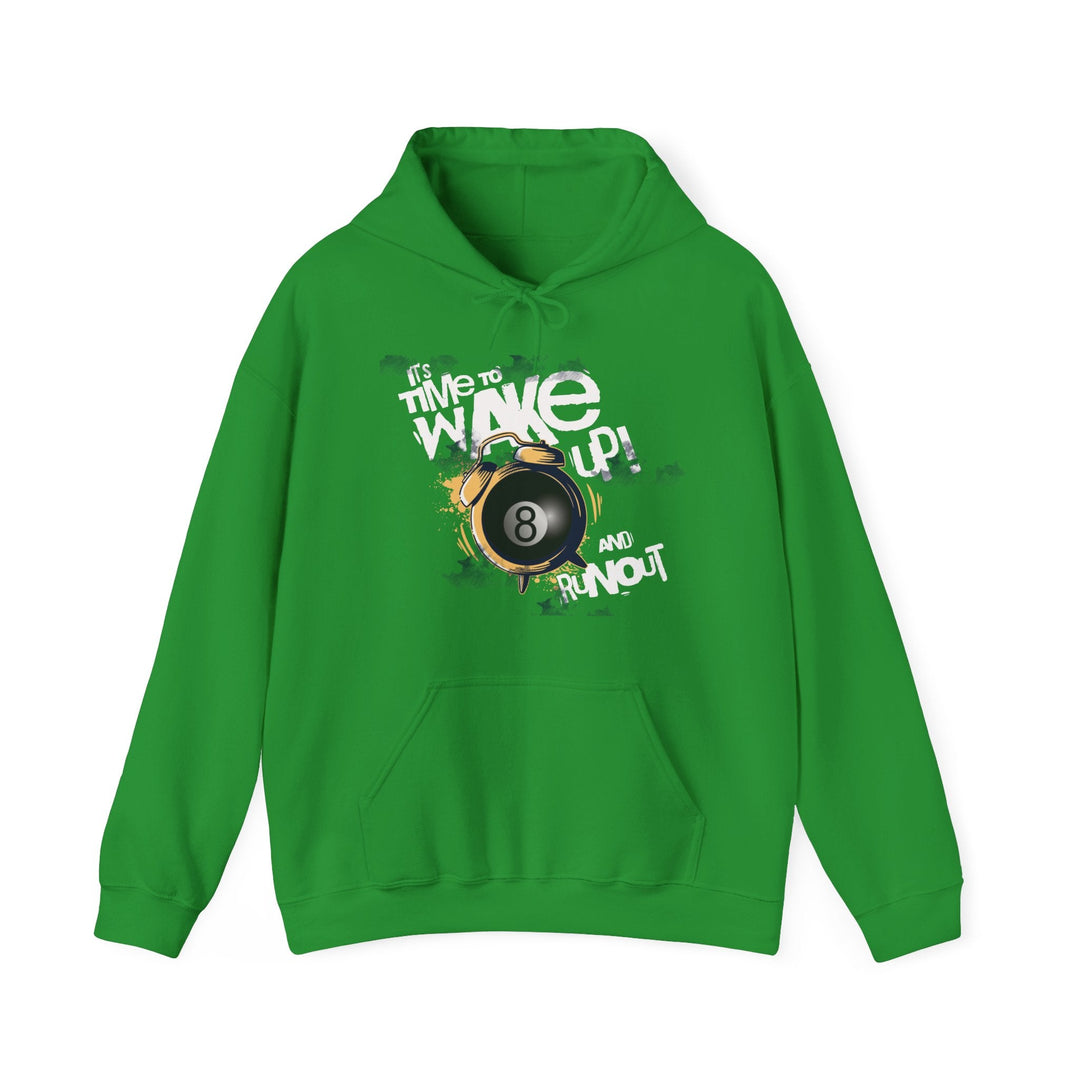 It's time to wake up and run out! - Unisex Pullover Hoodie - BFLY BILLIARDS