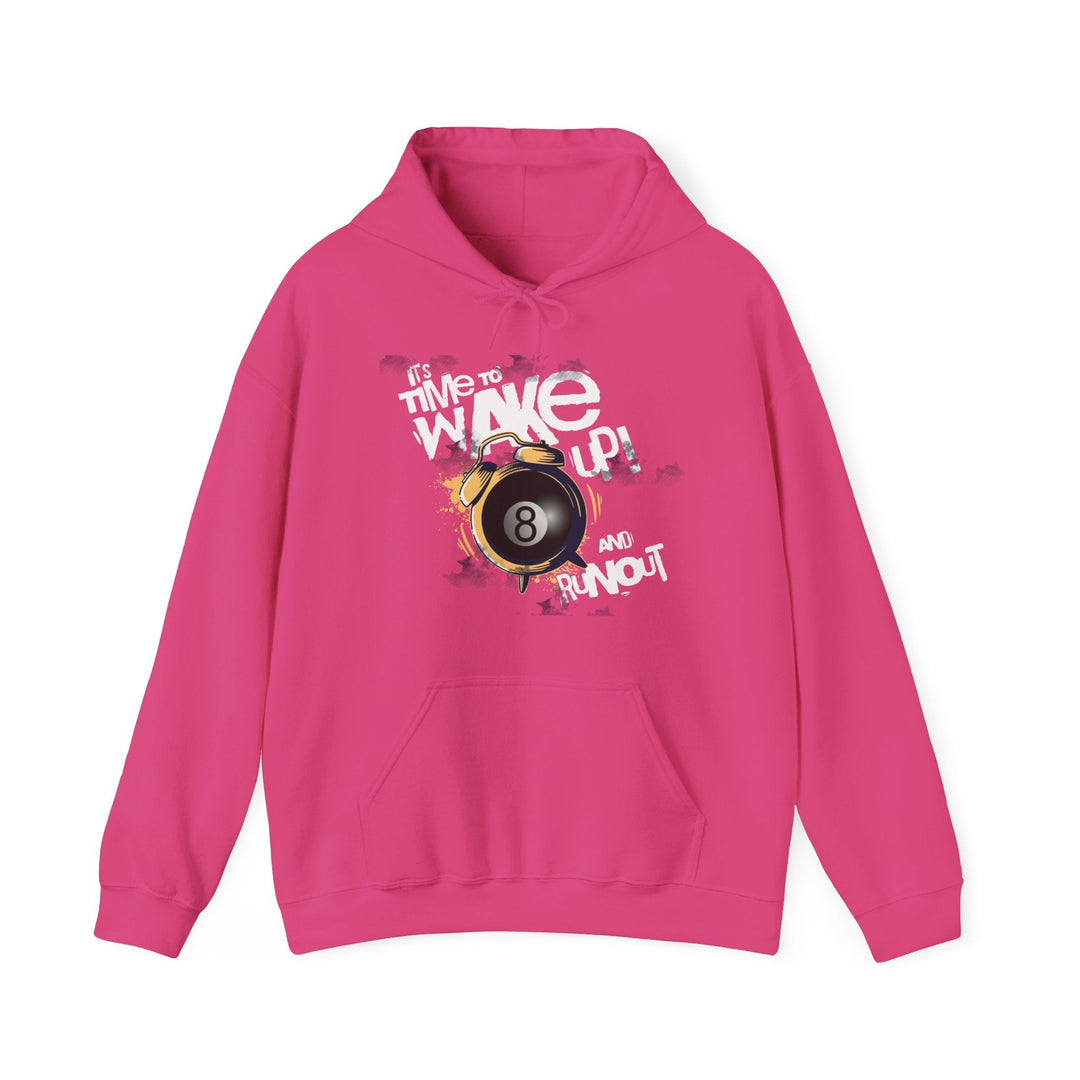 It's time to wake up and run out! - Unisex Pullover Hoodie - BFLY BILLIARDS