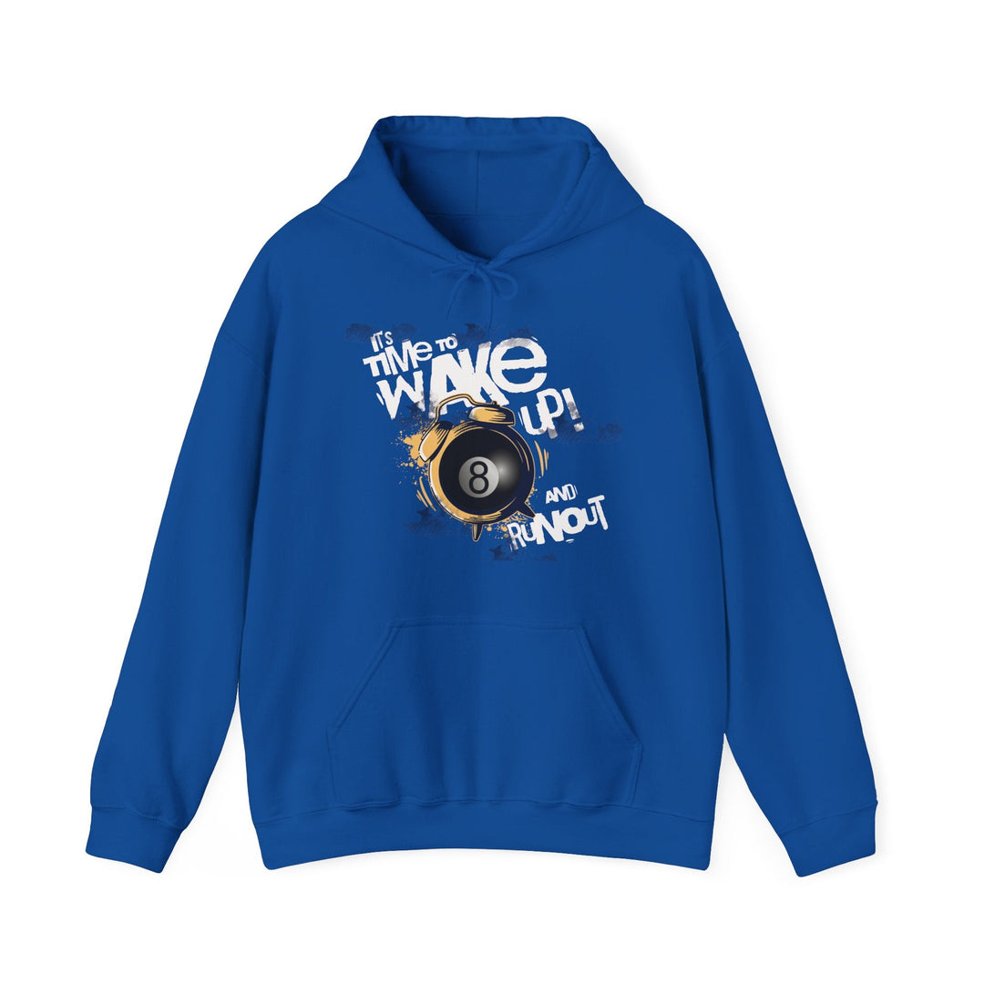 It's time to wake up and run out! - Unisex Pullover Hoodie - BFLY BILLIARDS