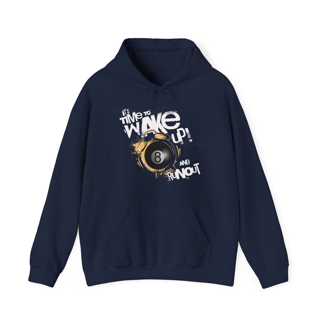 It's time to wake up and run out! - Unisex Pullover Hoodie - BFLY BILLIARDS