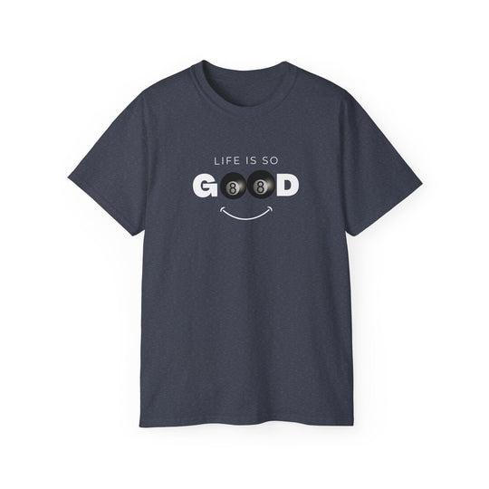 Life is So Good - 8 Ball - Unisex Cotton T-Shirt - BFLY BILLIARDS