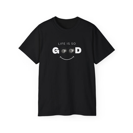 Life is So Good - 8 Ball - Unisex Cotton T-Shirt - BFLY BILLIARDS