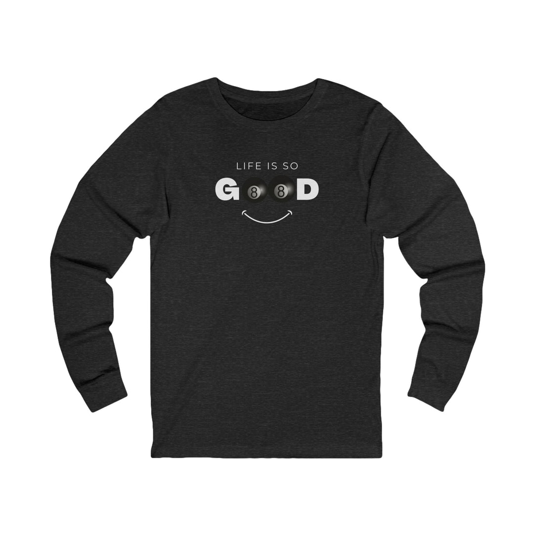 Life is So Good - 8 Ball - Unisex Long Sleeve Tee - BFLY BILLIARDS