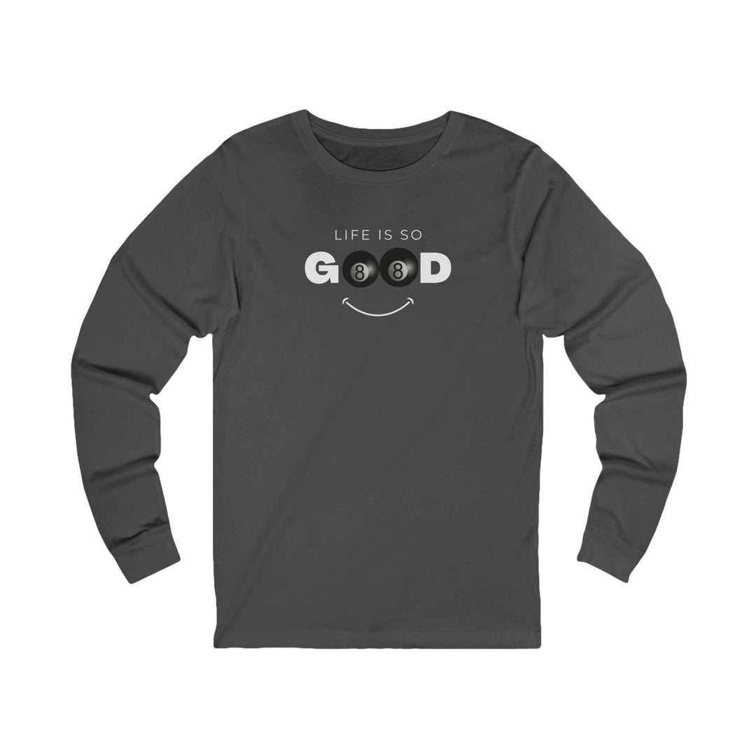 Life is So Good - 8 Ball - Unisex Long Sleeve Tee - BFLY BILLIARDS