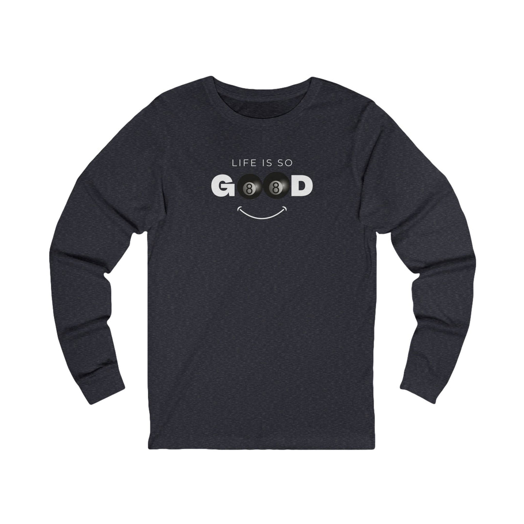 Life is So Good - 8 Ball - Unisex Long Sleeve Tee - BFLY BILLIARDS