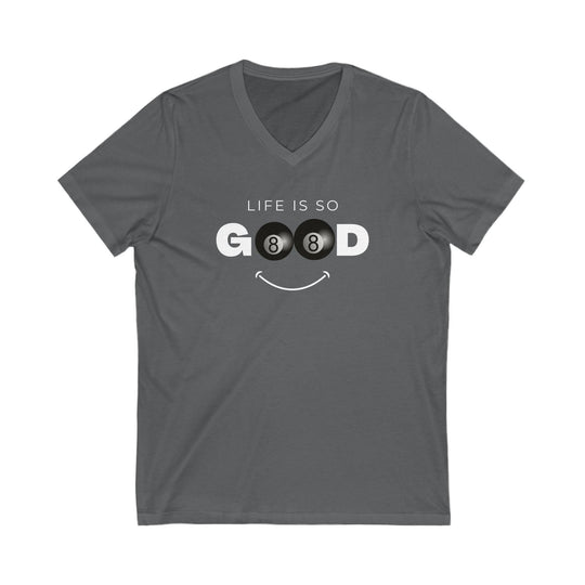 Life is So Good - 8 Ball - Unisex V - Neck Tee - BFLY BILLIARDS