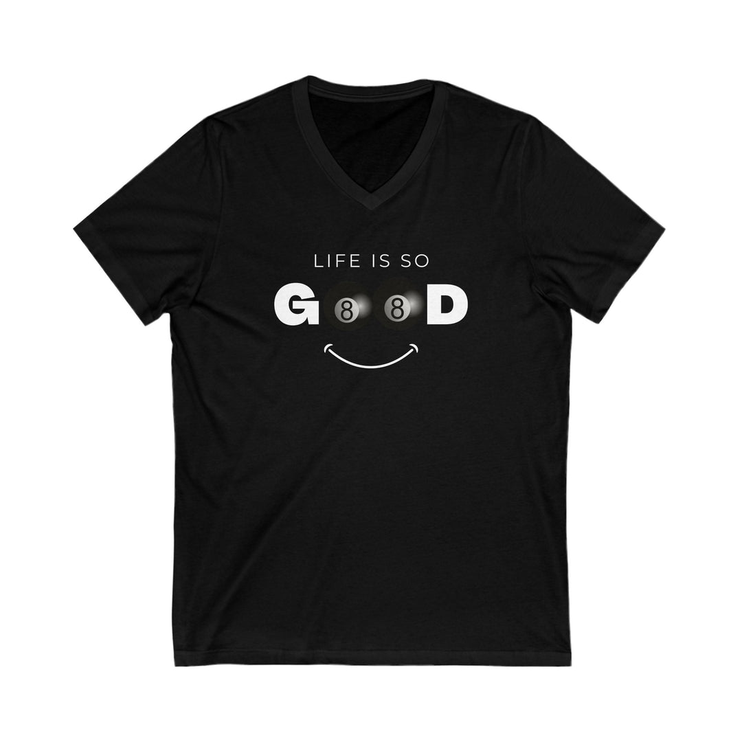 Life is So Good - 8 Ball - Unisex V - Neck Tee - BFLY BILLIARDS