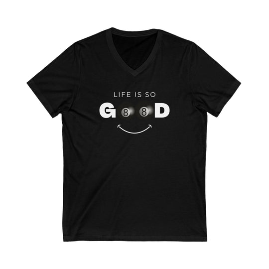 Life is So Good - 8 Ball - Unisex V - Neck Tee - BFLY BILLIARDS