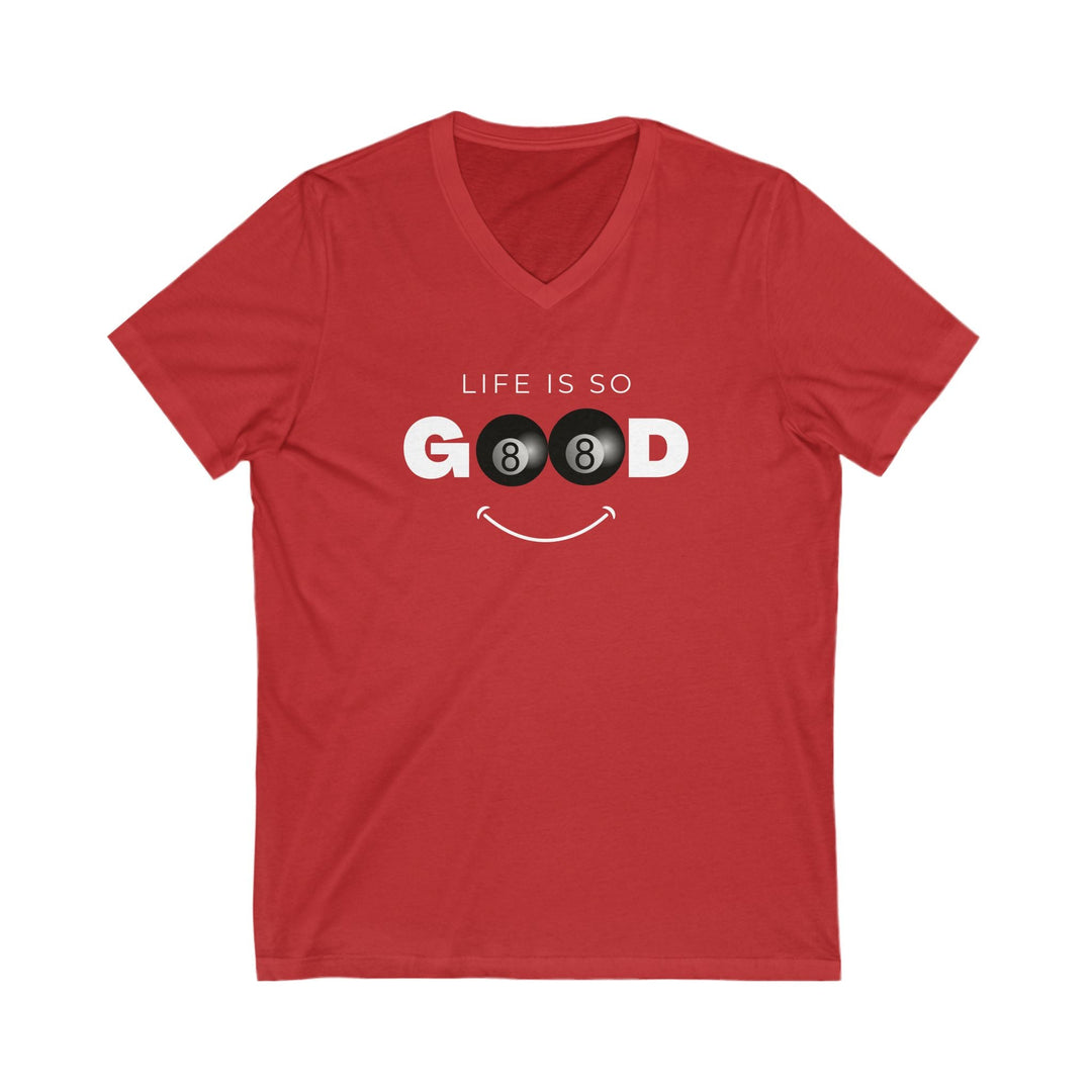 Life is So Good - 8 Ball - Unisex V - Neck Tee - BFLY BILLIARDS