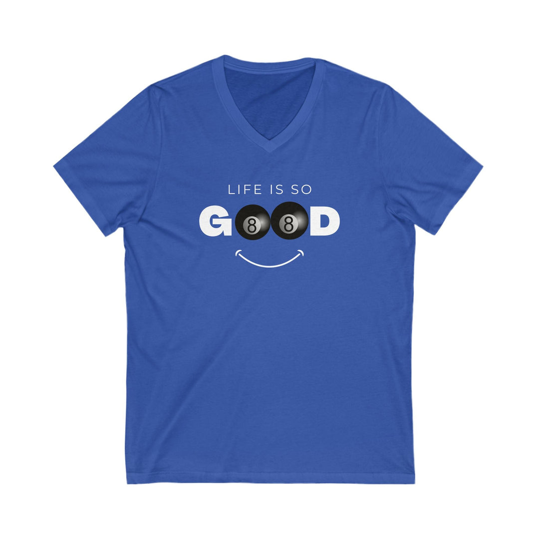Life is So Good - 8 Ball - Unisex V - Neck Tee - BFLY BILLIARDS