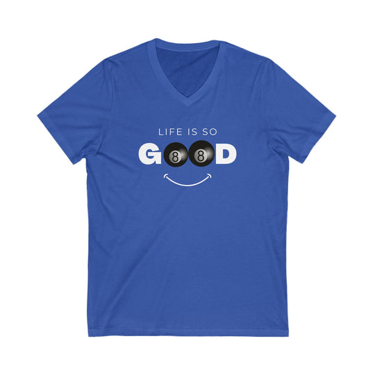 Life is So Good - 8 Ball - Unisex V - Neck Tee - BFLY BILLIARDS