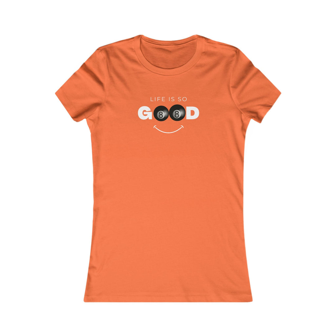 Life is So Good - 8 Ball - Women's Fitted Tee - BFLY BILLIARDS