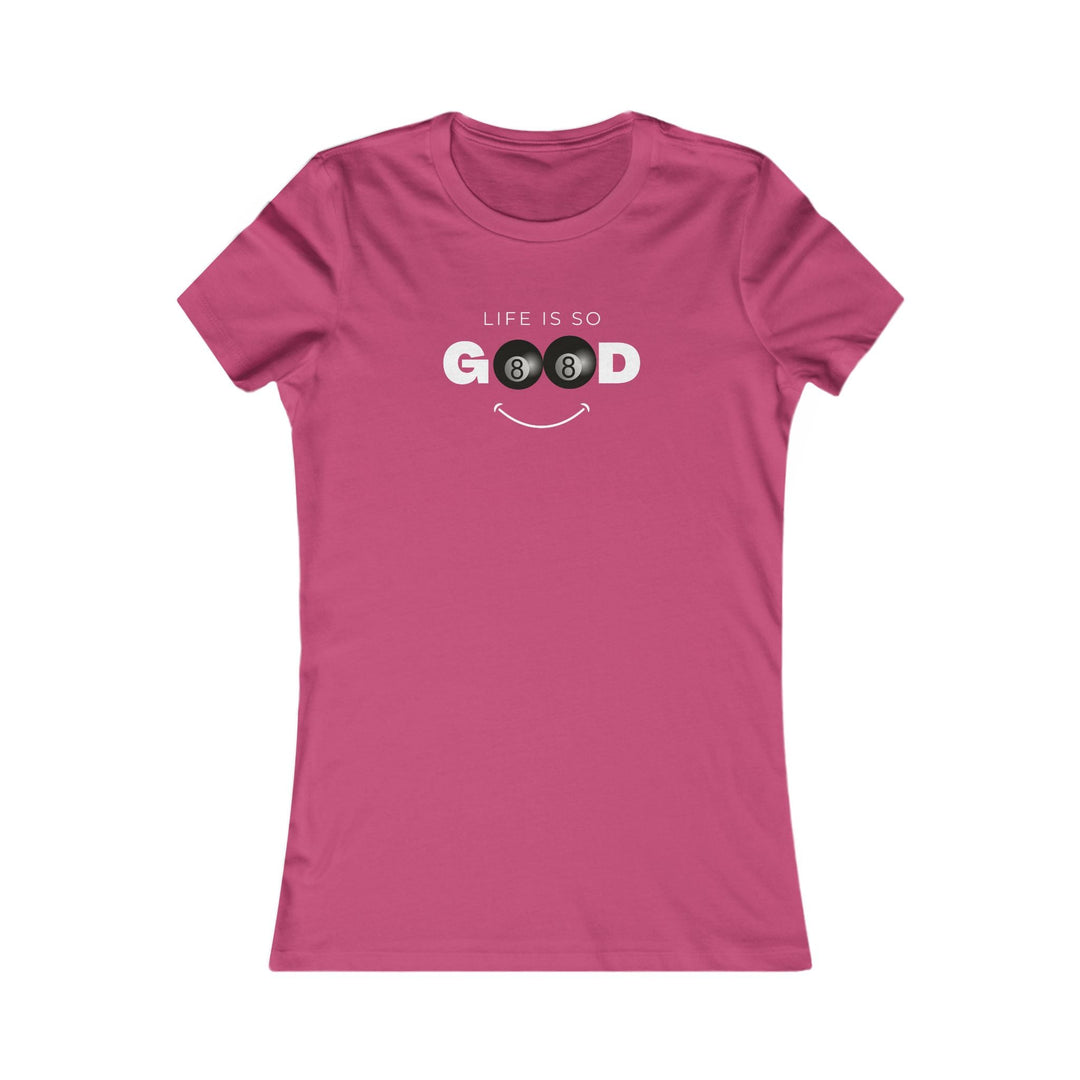 Life is So Good - 8 Ball - Women's Fitted Tee - BFLY BILLIARDS
