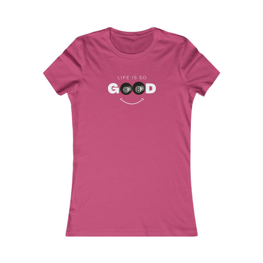 Life is So Good - 8 Ball - Women's Fitted Tee - BFLY BILLIARDS