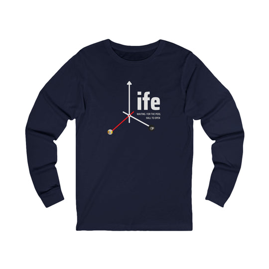 Life - Pool Hall - Unisex Long Sleeve Tee - BFLY BILLIARDS