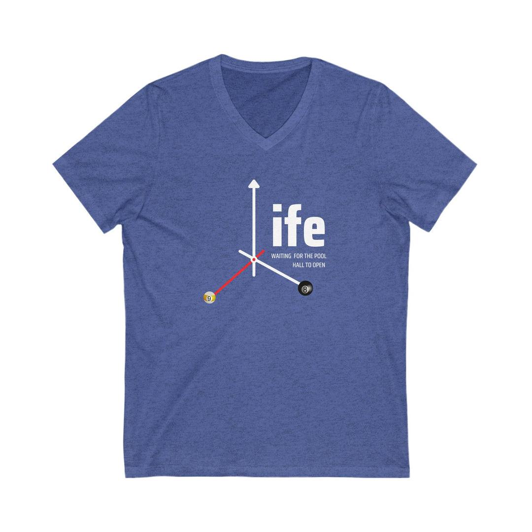 Life - Pool Halls - Unisex V - Neck Tee - BFLY BILLIARDS