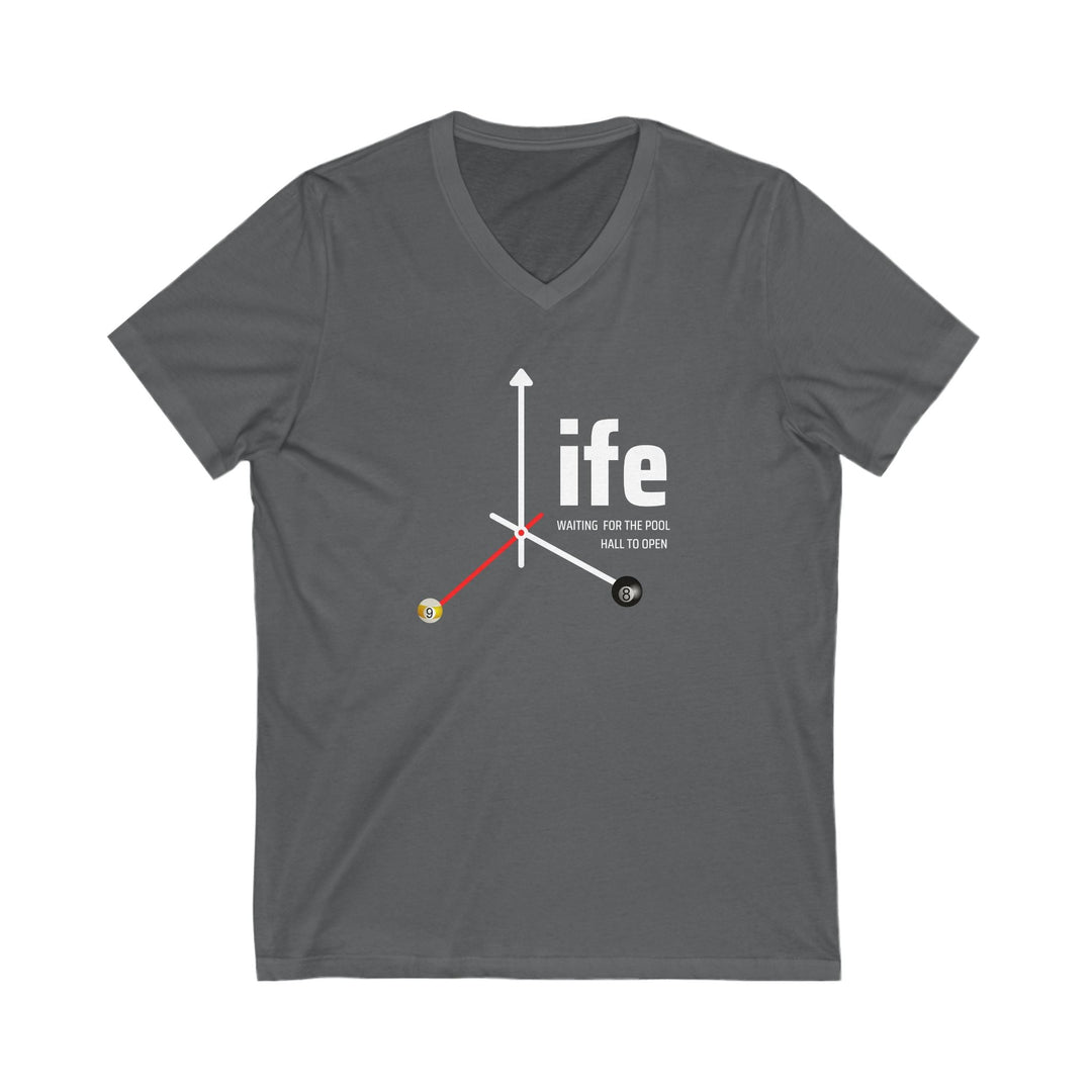 Life - Pool Halls - Unisex V - Neck Tee - BFLY BILLIARDS