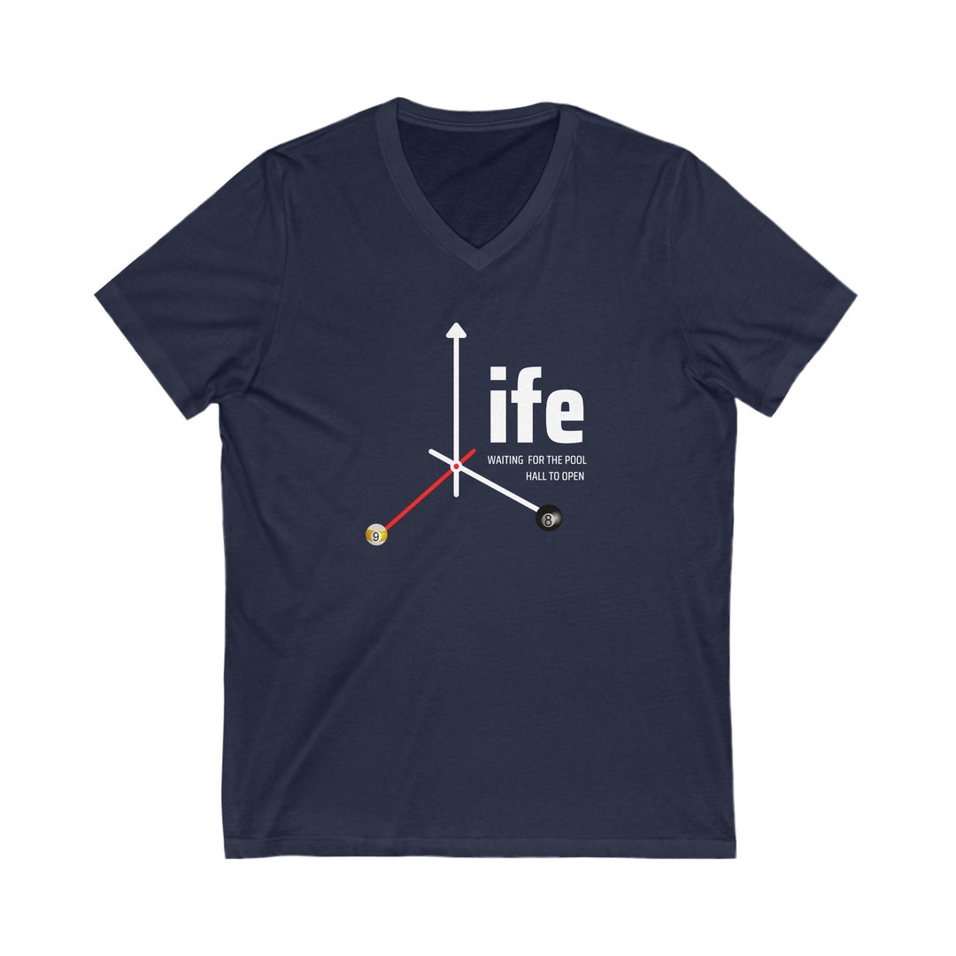 Life - Pool Halls - Unisex V - Neck Tee - BFLY BILLIARDS
