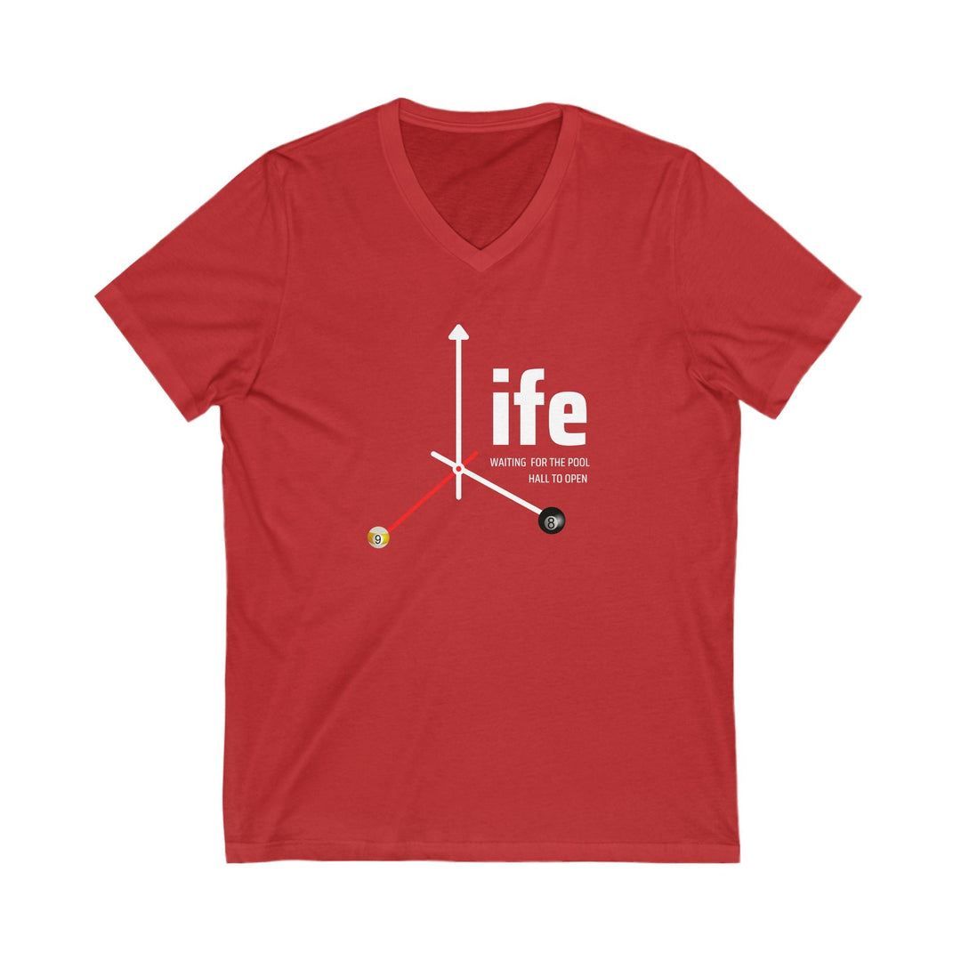 Life - Pool Halls - Unisex V - Neck Tee - BFLY BILLIARDS