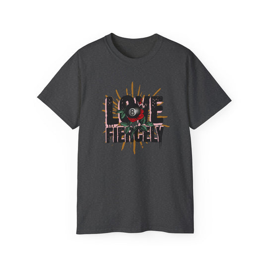 Love Fiercely - 8 Ball - Unisex Cotton T-Shirt - BFLY BILLIARDS