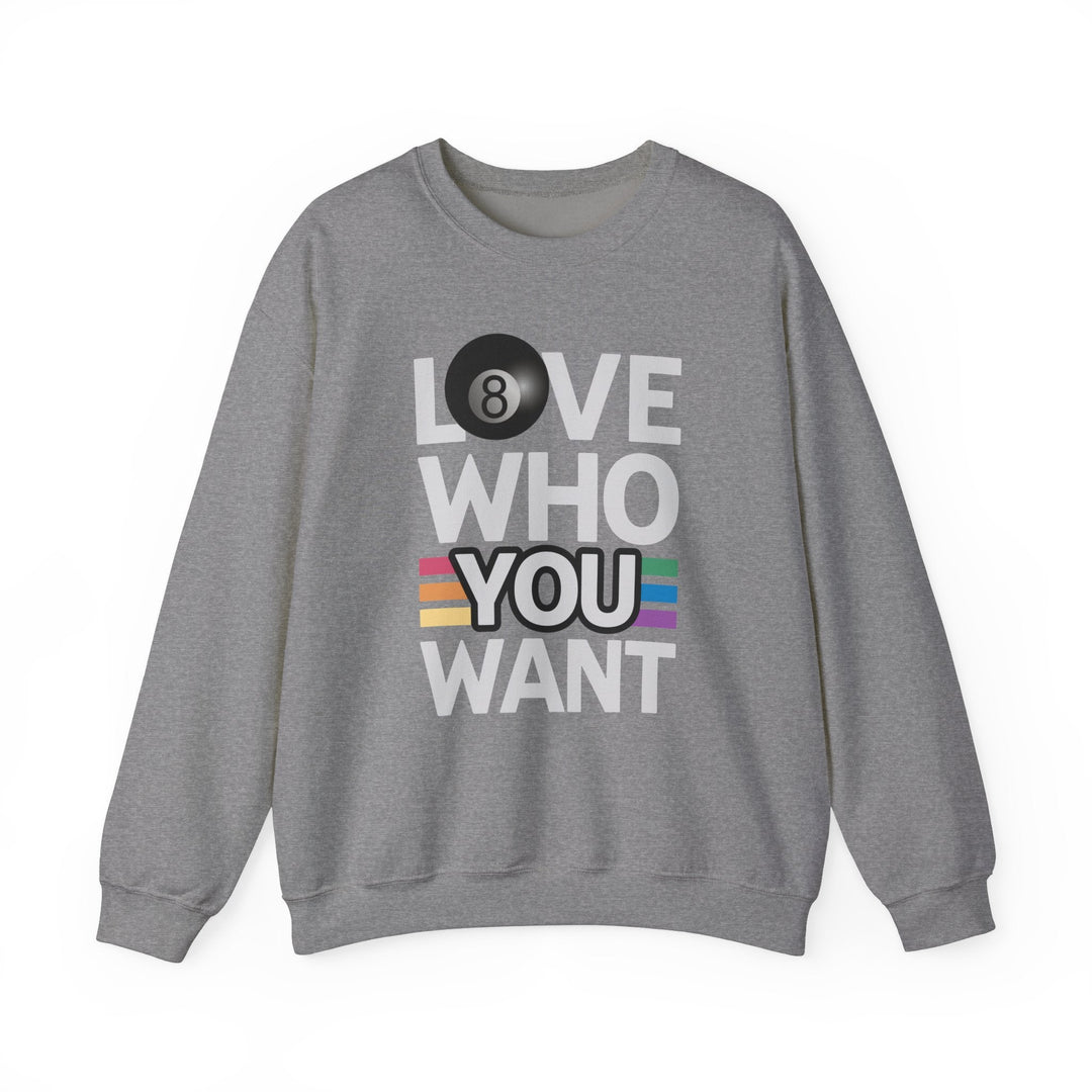 Love who you want - 8 Ball - Unisex Crewneck Sweatshirt - BFLY BILLIARDS