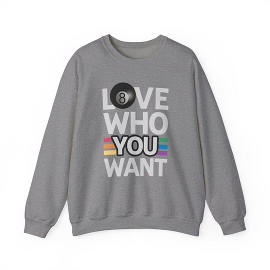 Love who you want - 8 Ball - Unisex Crewneck Sweatshirt - BFLY BILLIARDS