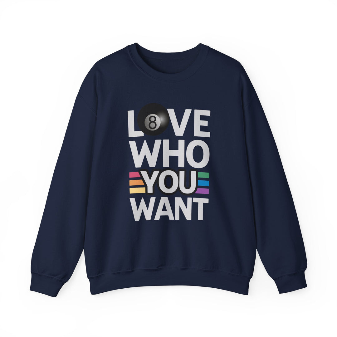 Love who you want - 8 Ball - Unisex Crewneck Sweatshirt - BFLY BILLIARDS