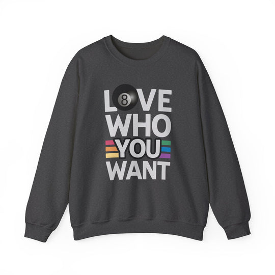 Love who you want - 8 Ball - Unisex Crewneck Sweatshirt - BFLY BILLIARDS