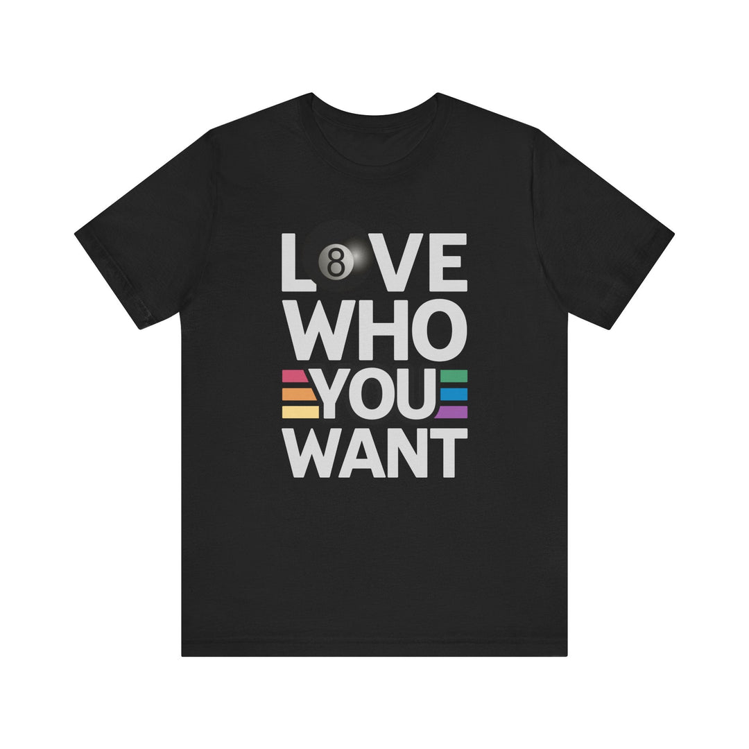 Love who you want - 8 Ball - Unisex Softstyle Tee - BFLY BILLIARDS