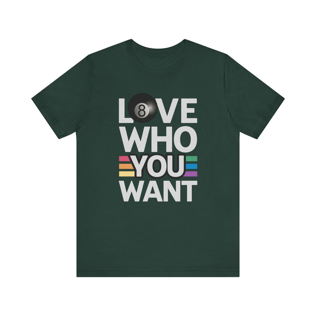 Love who you want - 8 Ball - Unisex Softstyle Tee - BFLY BILLIARDS
