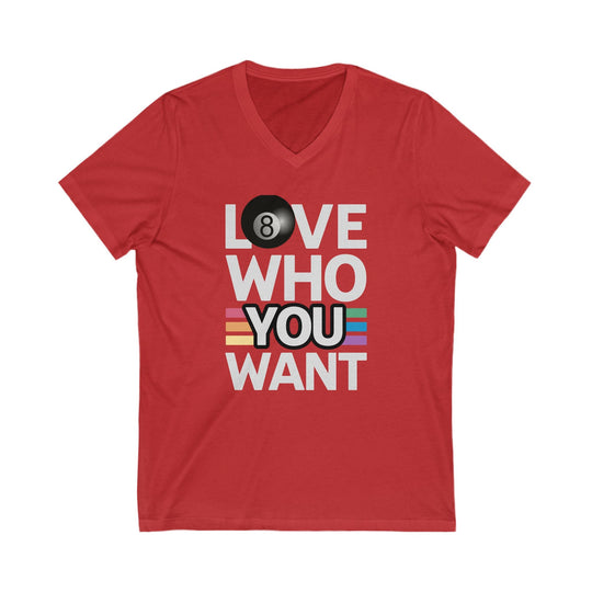 Love who you want - 8 Ball - Unisex V - Neck Tee - BFLY BILLIARDS