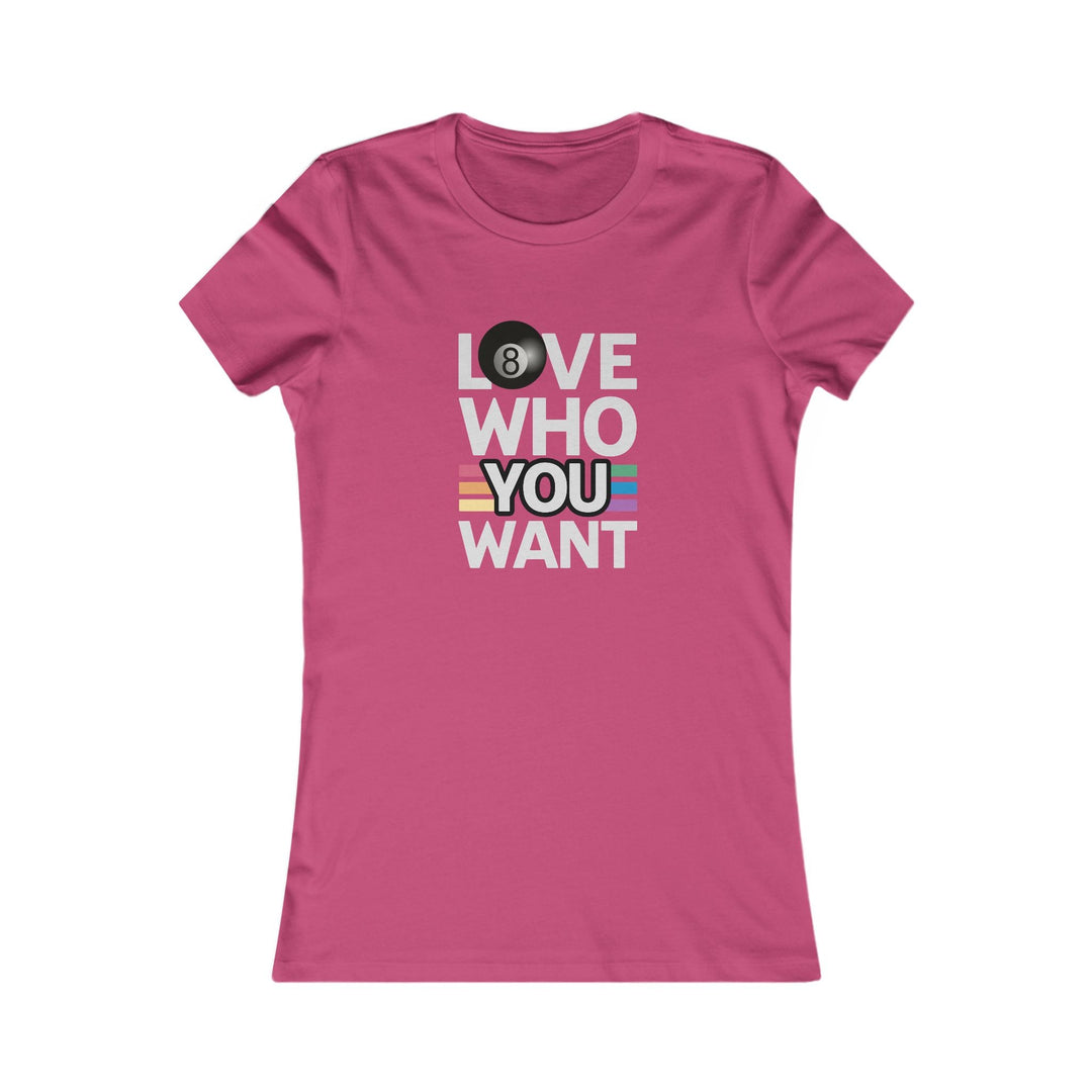 Love who you want - 8 Ball - Women's Fitted Tee - BFLY BILLIARDS
