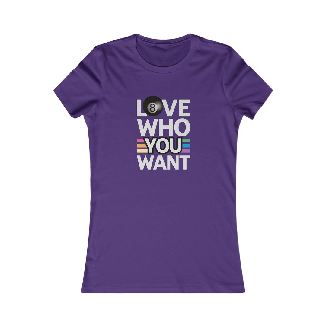 Love who you want - 8 Ball - Women's Fitted Tee - BFLY BILLIARDS