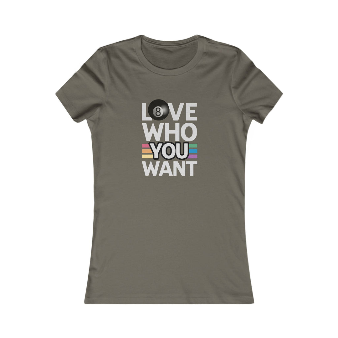 Love who you want - 8 Ball - Women's Fitted Tee - BFLY BILLIARDS