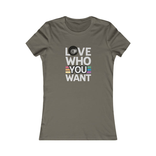 Love who you want - 8 Ball - Women's Fitted Tee - BFLY BILLIARDS