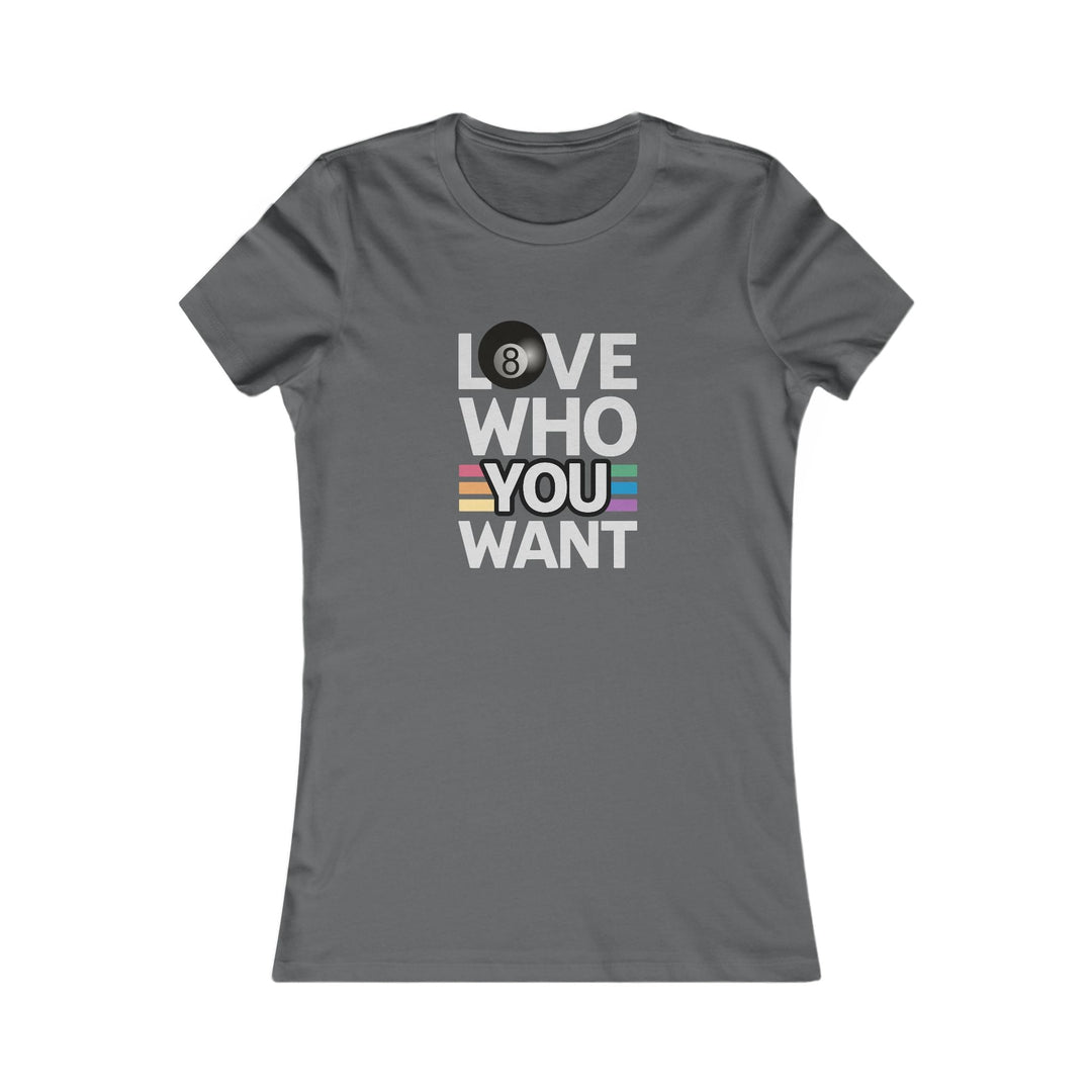 Love who you want - 8 Ball - Women's Fitted Tee - BFLY BILLIARDS