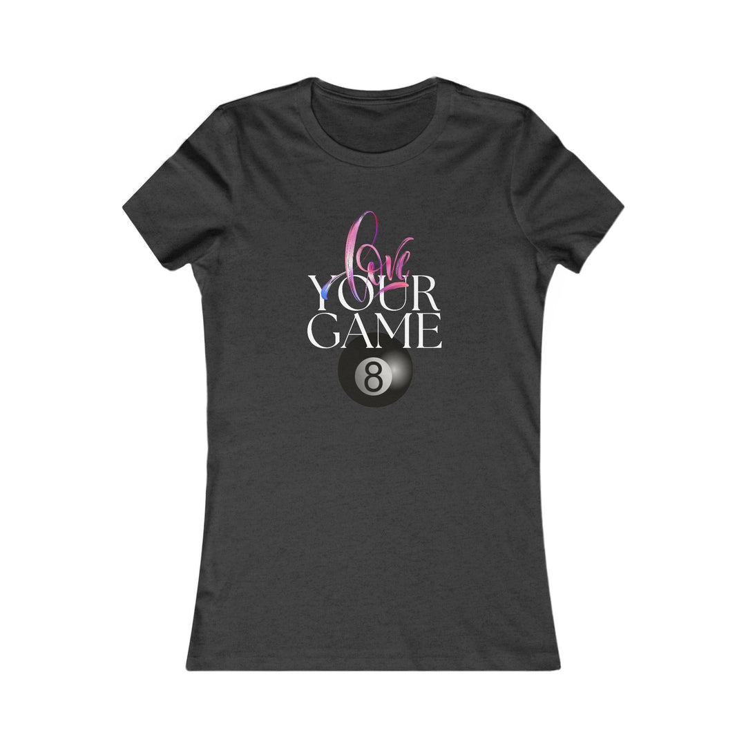 Love Your Game - 8 Ball - Women's Fitted Tee - BFLY BILLIARDS