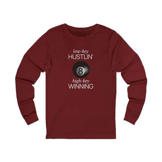 Low - Key Hustlin - 8 Ball - Unisex Long Sleeve Tee - BFLY BILLIARDS