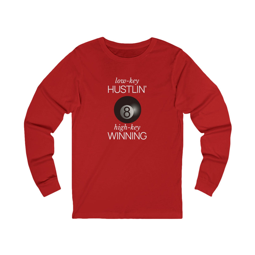 Low - Key Hustlin - 8 Ball - Unisex Long Sleeve Tee - BFLY BILLIARDS