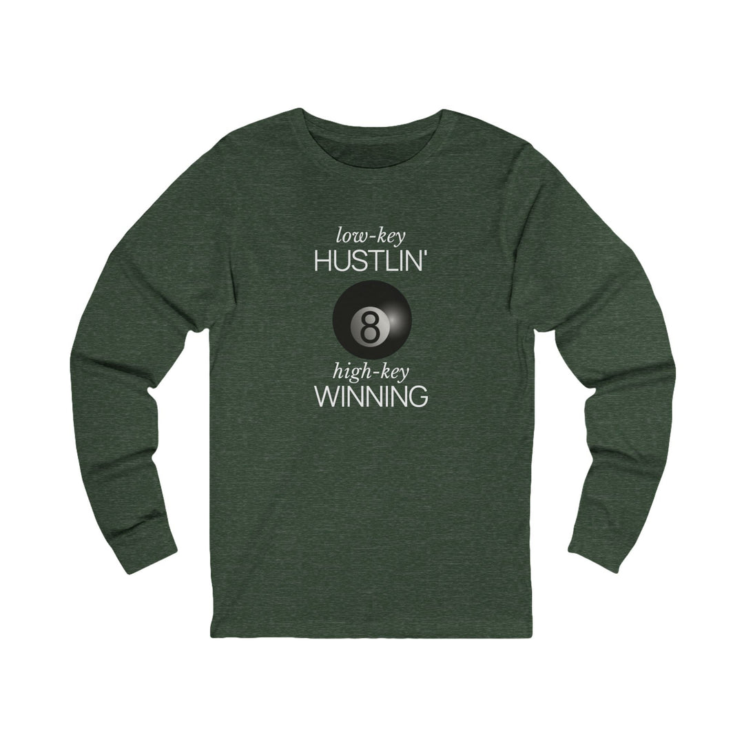 Low - Key Hustlin - 8 Ball - Unisex Long Sleeve Tee - BFLY BILLIARDS