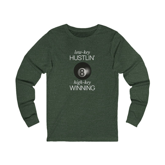 Low - Key Hustlin - 8 Ball - Unisex Long Sleeve Tee - BFLY BILLIARDS