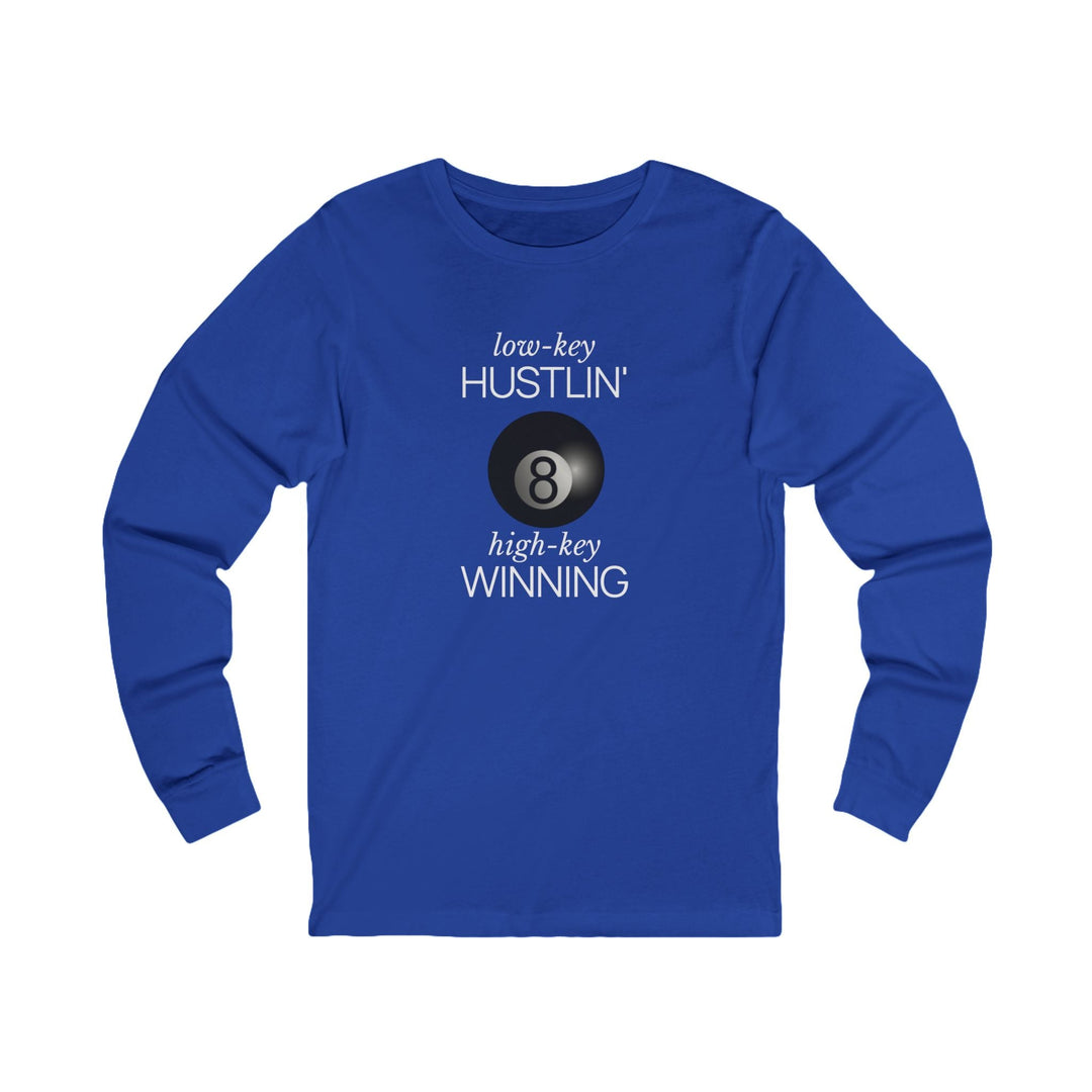 Low - Key Hustlin - 8 Ball - Unisex Long Sleeve Tee - BFLY BILLIARDS