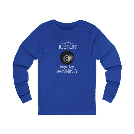 Low - Key Hustlin - 8 Ball - Unisex Long Sleeve Tee - BFLY BILLIARDS