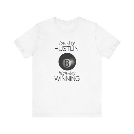 Low - Key Hustlin - 8 Ball - Unisex Softstyle Tee - BFLY BILLIARDS